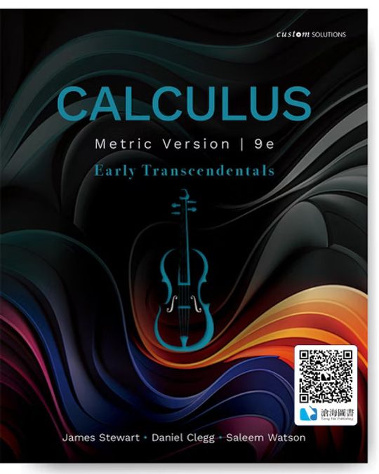 Calculus: Early Transcendentals 9/e Metric Version (Custom